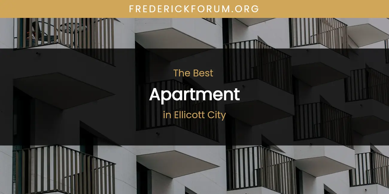 The Best Apartment in Ellicott City