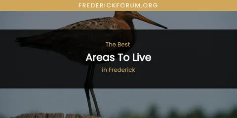 The Absolute Best Areas to Live in Frederick