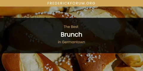 Best Brunch in Germantown: Our Expert Picks