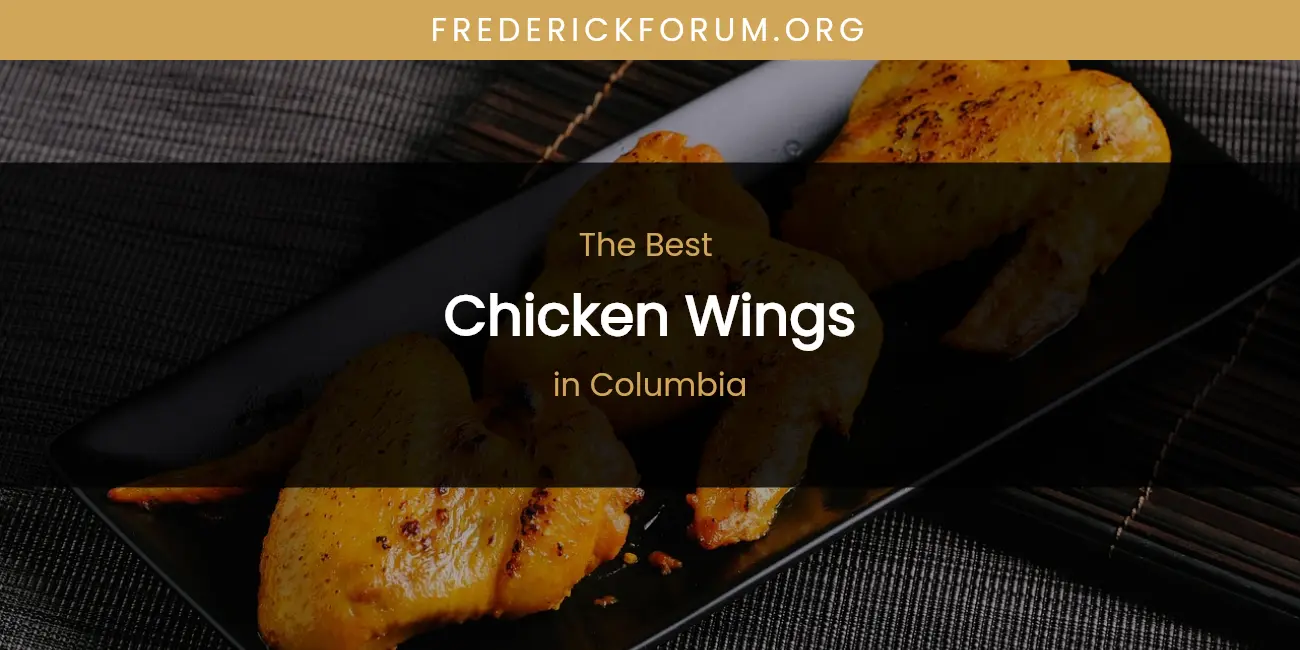 The Absolute Best Chicken Wings in Columbia featured