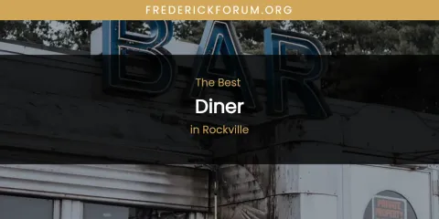 Rockville's Best Diner