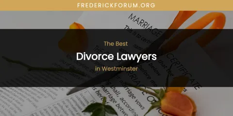 Westminster's Best Divorce Lawyers