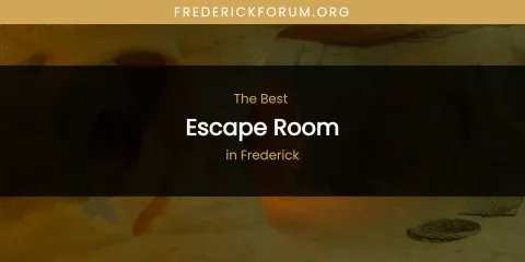 The Absolute Best Escape Room in Frederick