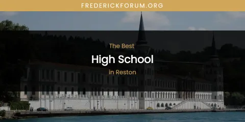 Reston's Best High School
