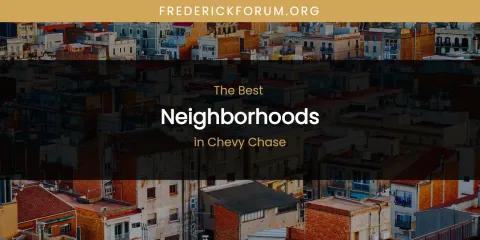 Chevy Chase's Best Neighborhoods Spots