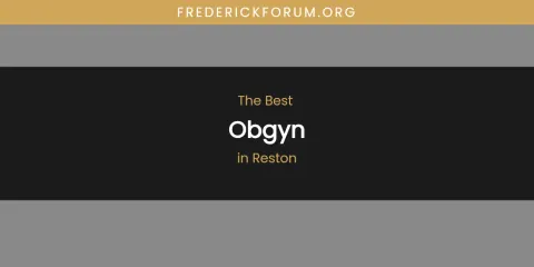 Reston's Best Obgyn