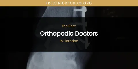The Absolute Best Orthopedic Doctors in Herndon