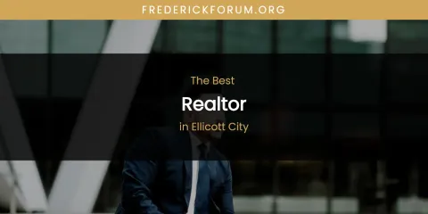 The Absolute Best Realtor in Ellicott City