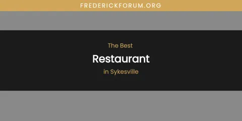 Sykesville's Best Restaurant