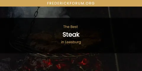 Leesburg's Best Steak
