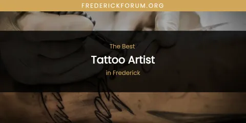 The Absolute Best Tattoo Artist in Frederick