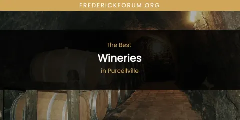 The Best Wineries in Purcellville