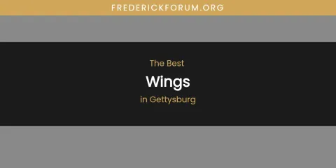 The Absolute Best Wings in Gettysburg